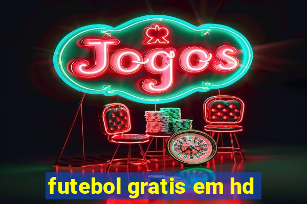 futebol gratis em hd